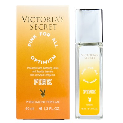  Victoria`s Secret Pink for All Optimism Pheromone Parfum унісекс 40 мл